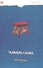 Trabajar Cansa - Preview
