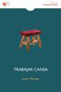 Trabajar Cansa - Preview