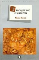 Trabajar Con El Corazon-Rocard