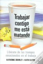 Capa do artigo Trabajar Contigo Me Esta Matando