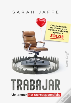 Capa do artigo Trabajar: Un Amor No Correspondido