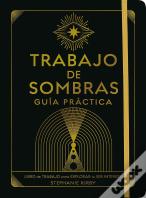 Trabajo De Sombras. Guia Practica