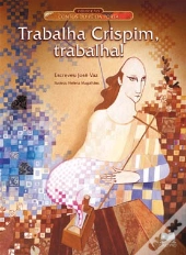 Trabalha Crispim, Trabalha!