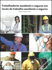Capa do artigo Trabalhadores Saudáveis e Seguros em Locais de Trabalho Saudáveis e Seguros