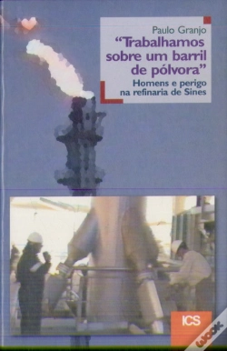 Capa do artigo Trabalhamos Sobre um Barril de Pólvora