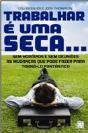 Trabalhar é Uma Seca... - Preview