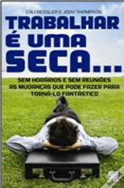 Capa do artigo Trabalhar é Uma Seca...