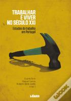 Trabalhar e Viver no Século XXI