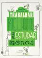 Trabalhar Melhor Para Estudar Menos - Preview