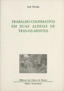 Trabalho Cooperativo em Duas Aldeias de Trás-Os-Montes