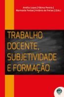 Trabalho Docente, Subjetividade e Formação