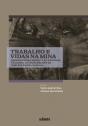 Trabalho e Vidas na Mina - Preview