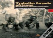 Trabalho Forçado Africano