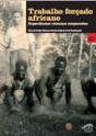 Trabalho Forçado Africano - Preview