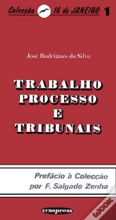 Trabalho, Processo e Tribunais