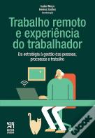 Trabalho Remoto e Experiência do Trabalhador