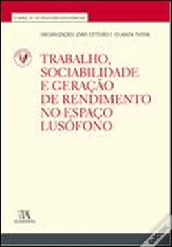 Capa do artigo Trabalho, Sociabilidade e Formação de Rendimento no Espaço Lusófono