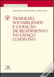 Capa do artigo Trabalho, Sociabilidade e Formação de Rendimento no Espaço Lusófono