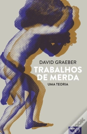 Capa do artigo Trabalhos De Merda - Uma Teoria
