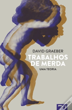 Capa do artigo Trabalhos De Merda - Uma Teoria