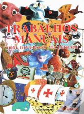 Trabalhos Manuais com Diversos Materiais - 1º Volume