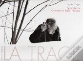 Trace : Approche De Germaine Et Robert Hainard
