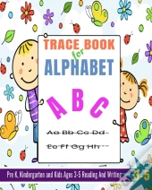 Trace Book For Alphabet: Alphabet Tracin
