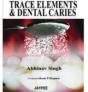 Trace Elements And Dental Caries - Preview