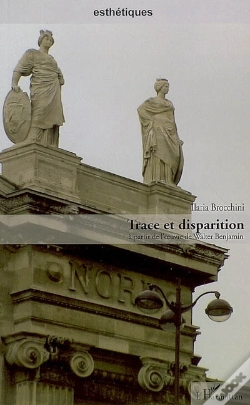 Capa do artigo Trace Et Disparition À Partir De L'Oeuvre De Walter Benjamin