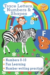 Trace Letters, Numbers & Shapes