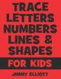 Trace Letters Numbers Lines And Shapes - Preview