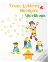 Trace Lettres And Numbers Workbook Kindergarten