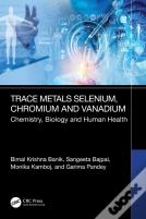 Trace Metals Selenium, Chromium And Vanadium