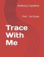 Trace With Me - Preview
