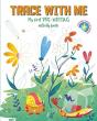 Trace With Me: My First Pre-Writing Activity Book - Preview