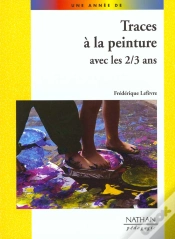 Capa do artigo Traces A La Peinture Avec Les 2-3 Ans