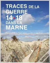 Traces De La Guerre 14-18 Dans La Marne
