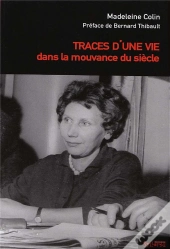 Traces De Vie Dans La Mouvance Du Siècle