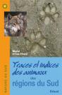 Traces Et Indices Des Animaux Des Regions Du Sud - Preview