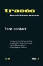 Traces, N 42/2022. Sans Contact - Preview