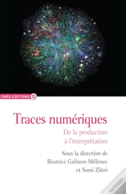 Capa do artigo Traces Numériques ; De La Production À L'Interprétation