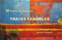 Traces Tangibles ; Dix Peintres En Roussillon - Preview