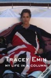 Capa do artigo Tracey Emin My Life In A Column