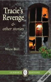 Tracie'S Revenge & Other Stories