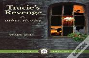 Tracie'S Revenge & Other Stories