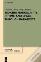 Tracing Manuscripts In Time And Space Through Paratexts