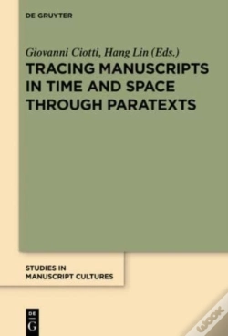 Capa do artigo Tracing Manuscripts In Time And Space Through Paratexts