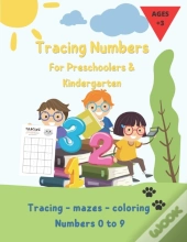 Tracing Numbers For Preschoolers And Kindergarten