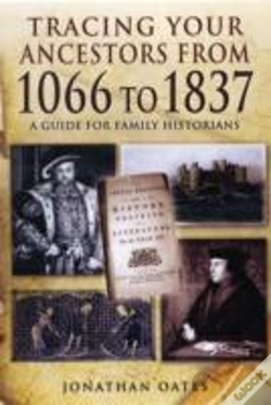 Capa do artigo Tracing Your Ancestors From 1066 To 1837: A Guide For Family Historians