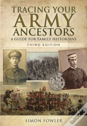 Capa do artigo Tracing Your Army Ancestors - 3rd Edition: A Guide For Family Historians